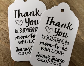 Thank You for Showering the Mom to Be with Love favor tag MEDIUM Tags Personalize (my MEDIUM tag) 1 3/8" x 2 1/2"