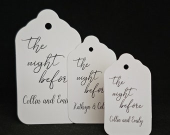 The Night Before (my Medium, Large or Small tag) Personalized Best Day Ever Night Before Day Before Favor Tag Choose your amount