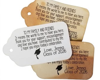 To My Family and Friends (my MEDIUM, LARGE or SMALL tag) Personalized Graduation class of Favor Tag Choose your amount