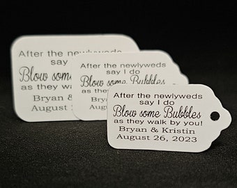 After the newlyweds say I do Blow some Bubbles as they walk by you (my SMALL MEDIUM LARGE tag) Wedding Bubble Favor