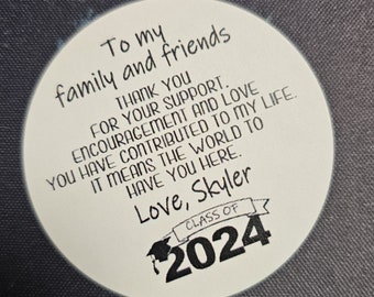 To My Family and Friends (2" and 2.5" Stickers) Personalized Graduation class of Favor Tag CHOOSE your amount We or Our can be used