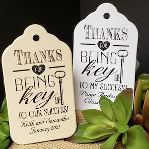 Thanks for being Key to My Success or Our Success (my LARGE tag) 3 1/4 x 1 3/4" Choose your Quantity Tag Only