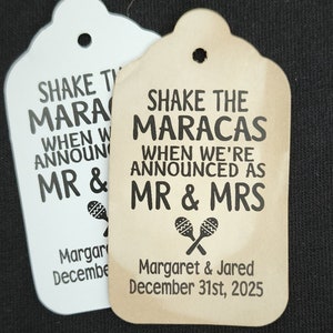 Shake the Maracas When we&#39;re Announced as Mr and Mrs (my Medium, Large or Small tag) Personalized Wedding party event Favor Tag Choose Size