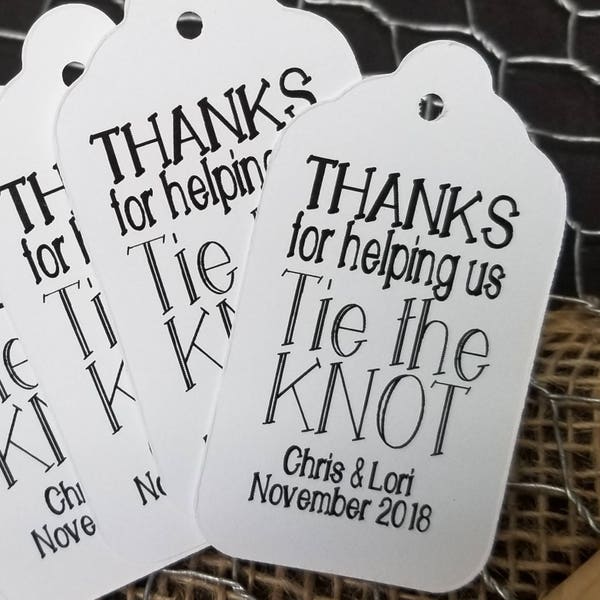 Thanks for helping us Tie the Knot (my X-SMALL tag)  7/8" x 1 5/8" Extra Small Personalized Wedding Favor Tag choose your amount