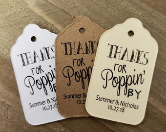 Thanks for Poppin by (my MEDIUM tag) 1 3/8" x 2 1/2" Personalized Wedding Engagement  Shower Favor Tag choose your amount