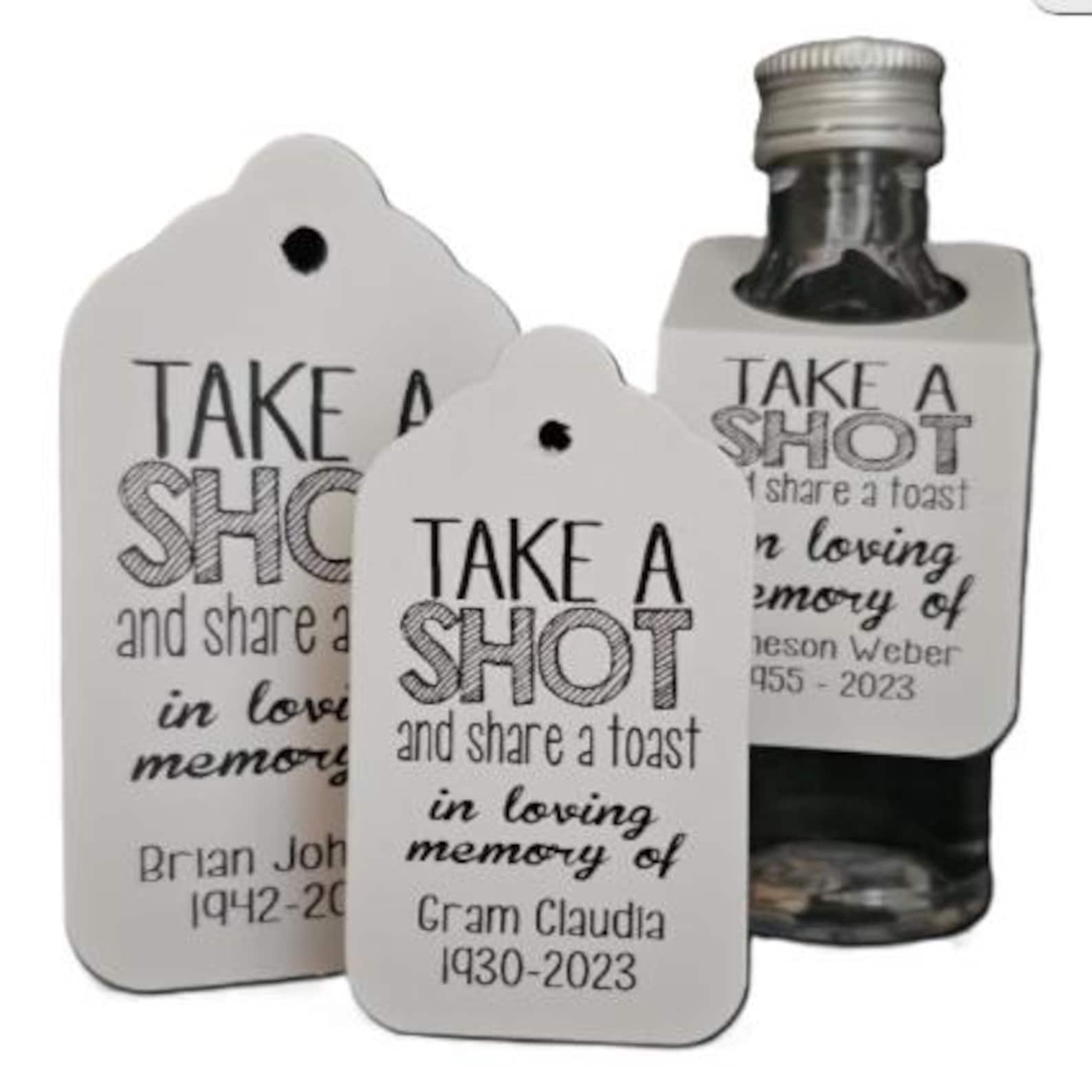 Memory Toast Take a Shot and Share a Toast in Loving Memory Bottle Hangers ...