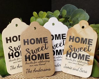 Home Sweet Home thanks for celebrating Our New Home (or My) Personalized housewarming Favor Tag (my Medium, Large or Small tag)