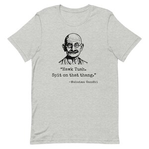 Hawk Tuah Gandhi Shirt, Hawk Tuah Shirt, Funny Shirt, Offensive Shirt, Funny Shirt for Him, Funny Shirt for Her