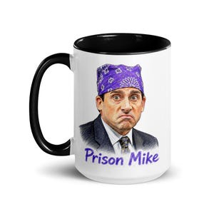 Prison Mike Mug, Funny The Office Inspired Coffee Cup, Michael Scott Mug, Workplace Humor Gift, Funny TV Show Fan Mug