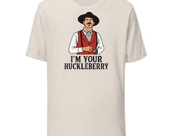 Camiseta "Soy tu Huckleberry" de Doc Holliday, Doc Holliday, Huckleberry, cita de película del oeste, Val Kilmer, regalo para papá