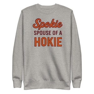 Spouse of a Hokie &quot;Spokie&quot; Crew Sweatshirt, Blacksburg Hokie Sweatshirt, Virginia Tech Tailgating Sweatshirt