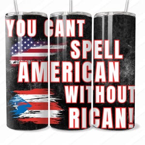 Puerto Rican Heritage as Part of America Digital Design for Tumbler Wraps, Stickers, Mugs, T-Shirts, Boricua Pride & Patriotism Art