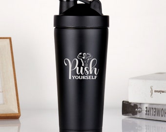 Botella mezcladora de proteínas Empújate a ti mismo, Regalos motivacionales personalizados, Regalo de entrenamiento para Gym Bro, Taza mezcladora de proteínas grabada con láser, Bola mezcladora de metal
