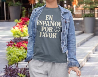 En Español Por Favor T-Shirt: Funny Latina Bilingual Pride Graphic Tee