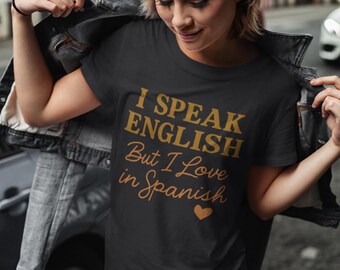 Funny Bilingual T-Shirt: Spanglish Humor, Vintage Style Tee