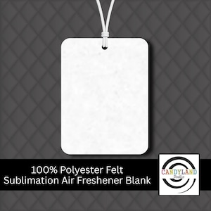 May include: A rectangular white sublimation air freshener blank made of 100% polyester felt with rounded corners and a white elastic hanging cord. The text 100% Polyester Felt Sublimation Air Freshener Blank is printed at the bottom.
