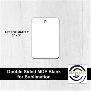 2x3 Rectangle Shape Double Sided MDF Blanks for Sublimation Key Rings Keychain Ornaments Luggage Tag Sublimation Vinyl image 1
