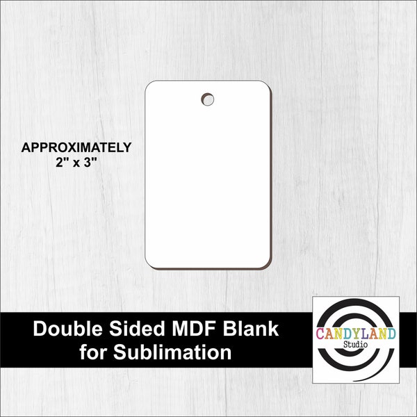 2x3 Rectangle Shape Double Sided MDF Blanks for Sublimation Key Rings  Keychain Ornaments Luggage Tag Sublimation Vinyl