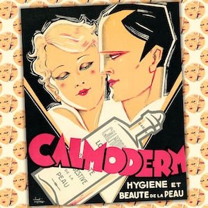 May include: Vintage advertisement featuring a man and woman with the text "CALMODERM" in pink. The artwork has a black background with a cream-colored border and a repeating pattern of faces.