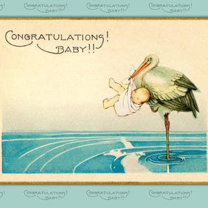 May include: Vintage baby announcement card featuring a stork carrying a baby. The illustration has a cream-colored background with the words "Congratulations! Baby!!" in elegant script. The stork stands in water, with blue waves in the foreground.