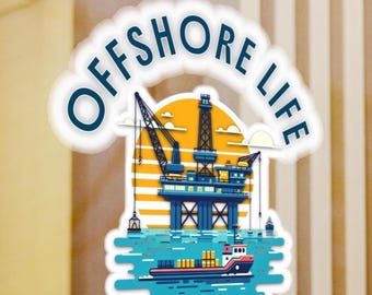 Offshore Life Vinyl Decal, Oil Rig Sticker, Nautical Decor