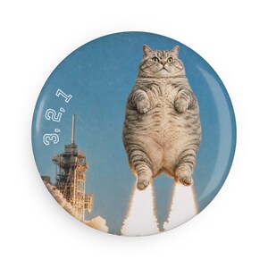 Rocket Cat 3,2,1 Countdown Button Magnet | Round Cat Launch Magnet