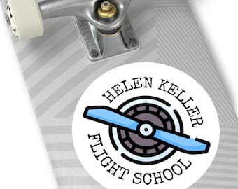 Helen Keller Flight School Sticker | Round funny Aviation Decal