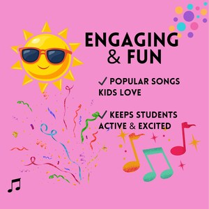 Op de afbeelding: Roze afbeelding met een cartoonzon met zonnebril, de woorden "ENGAGING & FUN" en muzieknoten. Tekst bevat "POPULAR SONGS KIDS LOVE" en "KEEPS STUDENTS ACTIVE & EXCITED". Kleurrijke confetti en slingers versieren de achtergrond.