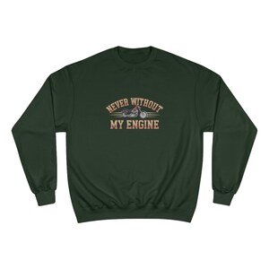 Vintage Motorcycle Sweatshirt - Never Without My Engine Design