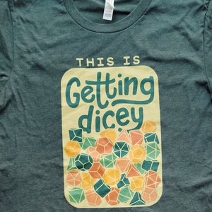 This Is Getting Dicey Shirt, Dungeons and Dragons shirt, D&D Dice Shirt