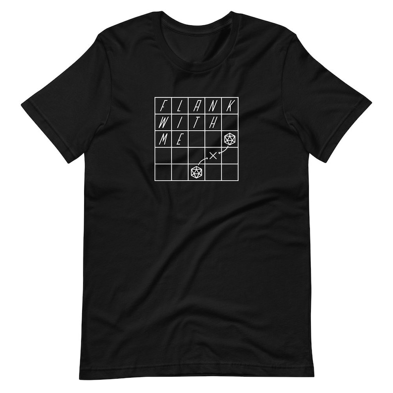 May include: Black t-shirt with a white graphic of a grid with the words "FLANK WITH ME" and a dice symbol.