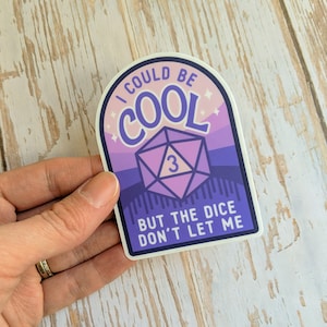 I Could Be Cool Sticker, Dungeons and Dragons 3 inch sticker, Geeky Water Bottle Sticker, DnD sticker