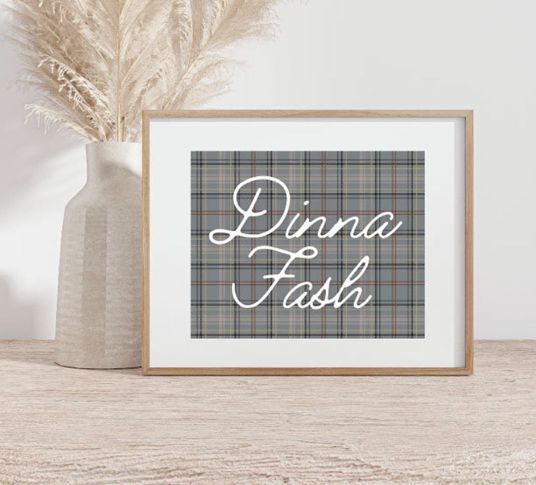 Dinna Fash Quote PDF Printable Wall Art Print Scottish Plaid - Etsy