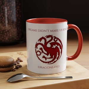 House of the dragon mug (11, 15oz) - Targaryen mug - house of the dragon quote