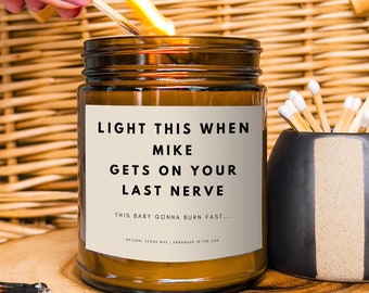 Personalized Christmas Gift Personalized Gift Funny Gift for Friend Unique Gifts Gag Gift Funny Candle Last Nerve Candle Funny Coworker Gift
