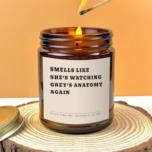Smells Like She’s Watching Grey&#39;s Anatomy Again Scented Soy Candle Grey&#39;s Anatomy Candle Grey&#39;s Anatomy Fan Gift Grey&#39;s Anatomy Funny Candle