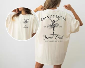Custom Dance Mom Shirt Comfort Colors® Dance Mom Sweatshirt Your Name Tshirt Dance Lover Shirt Dance Mom Tee Cheer Mom Bootleg Tshirt Ballet