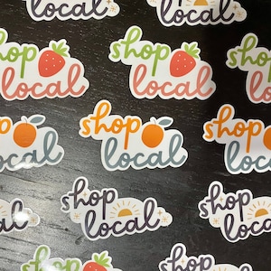Shop Local - Cute Vinyl Stickers