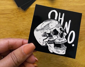 Oh No Skull - Goth Existential Vinyl Sticker - Waterproof