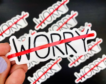 Don't Worry - Vinyl Sticker