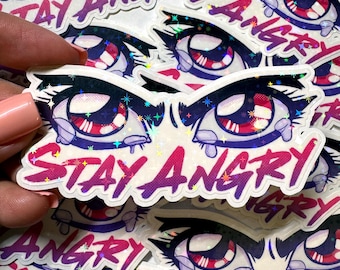 Stay Angry Holographic Vinyl Sticker with Easy Peel