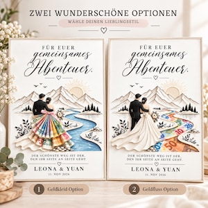 Op de afbeelding: Twee ingelijste trouwposters met de titel FÜR EUER gemeinsames Abenteuer. De ene toont een paar met een jurk van gevouwen eurobiljetten, de andere een paar op een pad van eurobiljetten. Beide tonen bergen, een zon en de tekst LEONA & YUAN 11. NOV 2026.