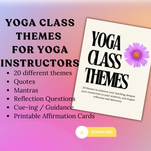 Puede incluir: Una tarjeta de descarga digital rosa y blanca con un gráfico de flor rosa. La tarjeta presenta el texto "Yoga Class Themes" y "20 temas para mejorar tu enseñanza, profundizar tu conexión con tus alumnos e inspirar la reflexión y el descubrimiento."