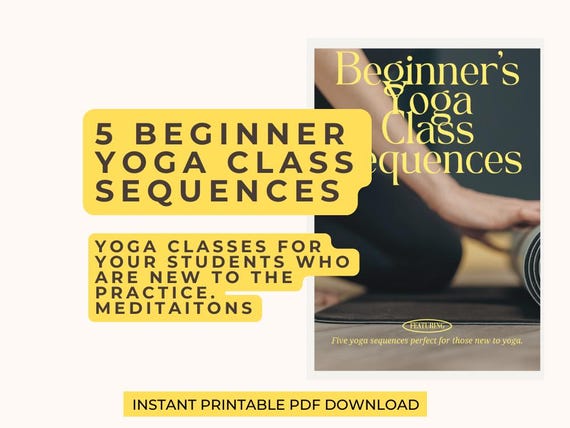 Beginner Yoga Class Sequences | 5 Ready-to-Teach Yoga Lesson Plans for New Students | Yoga Teacher Resource PDF