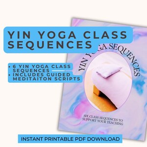 May include: A digital document titled YIN YOGA CLASS SEQUENCES with a pastel marble background. It features a circular inset showing a light purple bolster on a cork block. Text includes 6 YIN YOGA CLASS SEQUENCES, INCLUDES GUIDED MEDITAITON SCRIPTS, and SIX CLASS SEQUENCES TO SUPPORT YOUR TEACHING. INSTANT PRINTABLE PDF DOWNLOAD.
