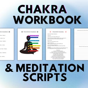 May include: A printable chakra workbook and meditation scripts. The workbook includes a diagram of the seven chakras with their corresponding colors and names. The meditation scripts are for the root chakra.