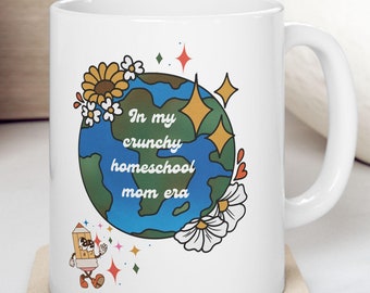 Homeschool Ceramic Mug, Unschooling Gift. Mom Teacher. Homeschooling mug. Unschooling mug. Crunchy Mom Era. Homeschool Mom Era.