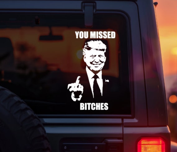 PRESIDENT DONALD TRUMP RAISED FIST Vinyl Decal Sticker Car 2024 YOU MISSED FIGHT