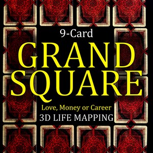 Puede incluir: Un fondo negro con el texto "9-Card GRAND SQUARE" en amarillo. Debajo, las palabras "Love, Money or Career 3D LIFE MAPPING". La imagen también presenta un patrón de cartas de tarot rojas y doradas.