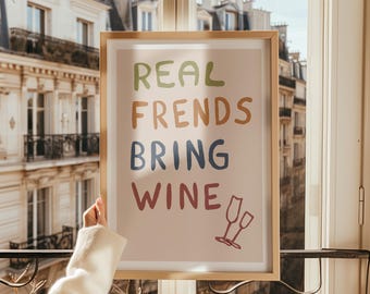 Real Friends Wine Art Print, Colorful Home Decor (Digital Download)